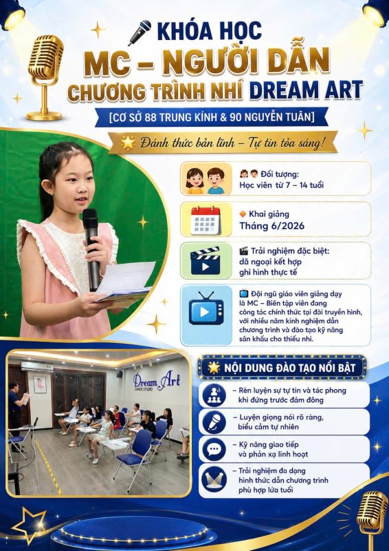 Hè 2026 - Cho Con Tự Tin Tỏa Sáng Cùng Khóa Học Mc Nhí DREAM ART